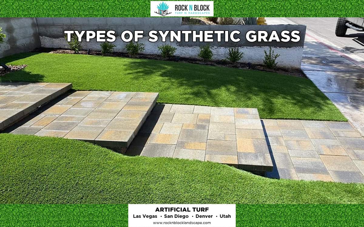 Types of Synthetic Grass Types of Synthetic Grass
